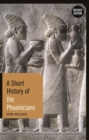 Image for A short history of the phoenicians