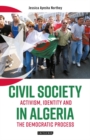 Image for Civil society in Algeria: activism, identity and the democratic process