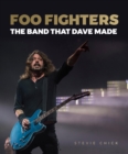 Image for Foo Fighters  : the band that Dave made