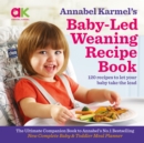 Image for Annabel Karmel&#39;s baby-led weaning recipe book  : 120 recipes to let your baby take the lead