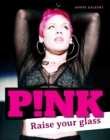 Image for Pink  : raise your glass