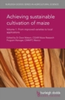 Image for Achieving Sustainable Cultivation of Maize Volume 1 : From Improved Varieties to Local Applications