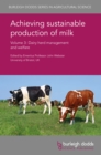 Image for Achieving sustainable production of milk.: (Dairy herd management and welfare)