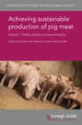 Image for Achieving sustainable production of pig meat.: (Safety, quality and sustainability)