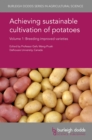 Image for Achieving sustainable cultivation of potatoes.: (Breeding, nutritional and sensory quality)