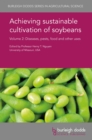 Image for Achieving sustainable cultivation of soybeans.: (Diseases, pests, food and non-food uses)