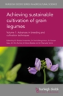 Image for Achieving sustainable cultivation of grain legumes.: (Advances in breeding and cultivation techniques) : 35