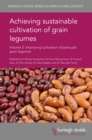 Image for Achieving sustainable cultivation of grain legumes.: (Improving cultivation of particular grain legumes)