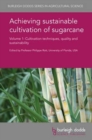 Image for Achieving Sustainable Cultivation of Sugarcane Volume 1
