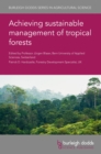 Image for Achieving Sustainable Management of Tropical Forests