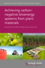 Image for Achieving carbon negative bioenergy systems from plant materials