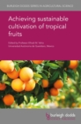Image for Achieving sustainable cultivation of tropical fruits : 65