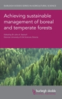 Image for Achieving Sustainable Management of Boreal and Temperate Forests