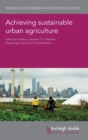 Image for Achieving Sustainable Urban Agriculture
