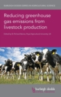 Image for Reducing Greenhouse Gas Emissions from Livestock Production