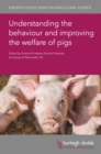 Image for Understanding the Behaviour and Improving the Welfare of Pigs