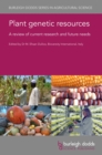 Image for Plant genetic resources: a review of current research and future needs