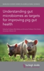 Image for Understanding gut microbiomes as targets for improving pig gut health
