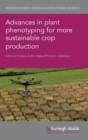 Image for Advances in Plant Phenotyping for More Sustainable Crop Production