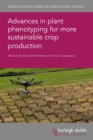 Image for Advances in Plant Phenotyping for More Sustainable Crop Production