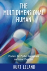 Image for The Multidimensional Human : Practices for Psychic Development and Astral Projection
