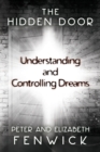 Image for The Hidden Door : Understanding and Controlling Dreams
