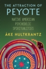 Image for The Attraction of Peyote