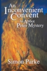 Image for An Inconvenient Convent : An Abbot Peter Mystery