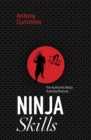 Image for Ninja Skills : The Authentic Ninja Training Manual