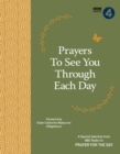 Image for Prayers to see you through each day  : a special selection from BBC Radio 4&#39;s prayer for the day