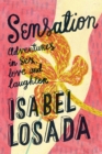 Image for Sensation  : adventures in sex, love and laughter