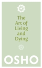 Image for The Art of Living and Dying