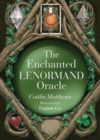 Image for The Enchanted Lenormand Oracle : 39 Magical Cards to Reveal Your True Self and Your Destiny