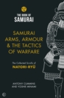 Image for Samurai Arms, Armour &amp; the Tactics of Warfare (The Book of Samurai Series)