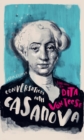 Image for Conversations with Casanova  : a fictional dialogue based on biographical facts