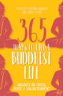 Image for 365 Ways to Live a Buddhist Life