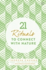 Image for 21 Rituals to Connect With Nature
