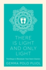 Image for There Is Light and Only Light