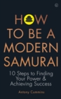 Image for How To Be a Modern Samurai