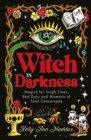 Image for Witch in darkness  : magic when you need it most