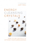 Image for Energy-cleansing crystals  : how to use crystals to optimize your surroundings