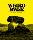 Image for Weird Walk  : wanderings and wonderings through the British ritual year