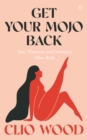 Image for Get Your Mojo Back
