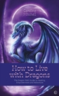 Image for How to live with dragons  : the dragon path guide to healing, empowerment and adventure