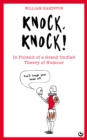 Image for Knock, knock  : in pursuit of a grand unified theory of humour