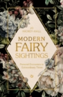 Image for Modern Fairy Sightings : Personal Encounters in Extraordinary Times