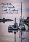 Image for Norfolk, The Wash and Humber : Lowestoft to Spurn Head
