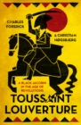 Image for Toussaint Louverture: a black Jacobin in the age of revolutions