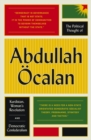 Image for The Political Thought of Abdullah Ocalan: Kurdistan, Women&#39;s Revolution and Democratic Confederalism