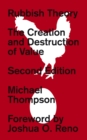 Image for Rubbish theory: the creation and destruction of value